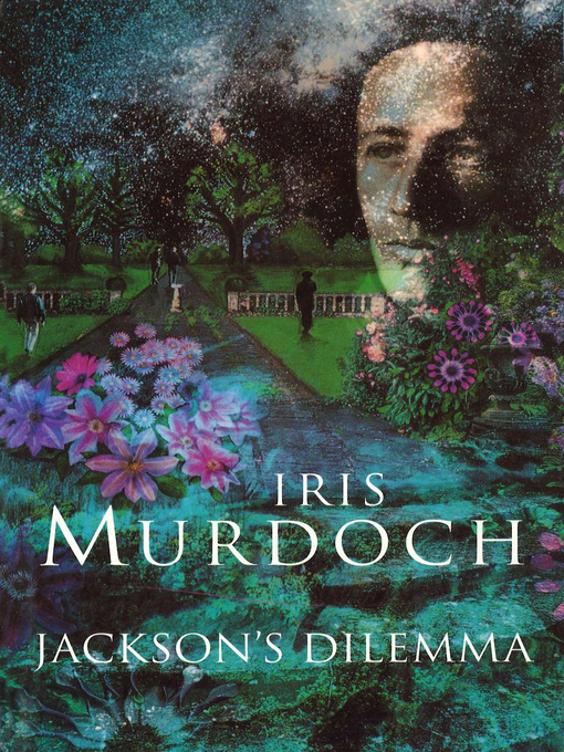 Title details for Jackson's Dilemma by Iris Murdoch - Available